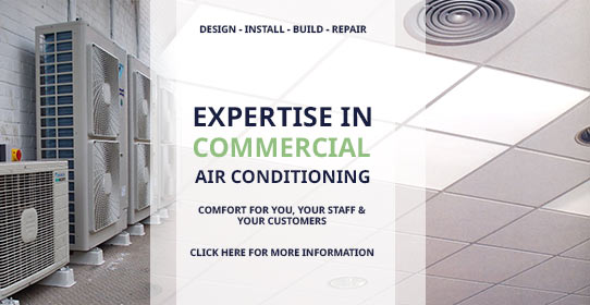 Commercial Air conditioning - comfort for you, your staff and customers